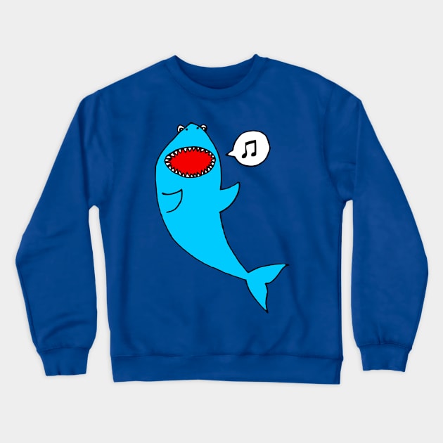 Singing Shark Crewneck Sweatshirt by SterryCartoons